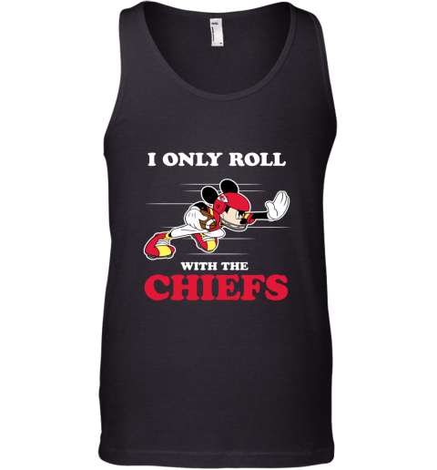 NFL Mickey Mouse I Only Roll With Kansas City Chiefs Tank Top