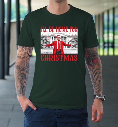 I'll Be Home For Christmas Santa Funny Trump Xmas Pajamas T-Shirt 3