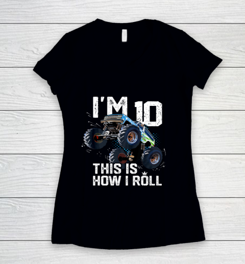 Kids I'm 10 This is How I Roll Monster Truck 10th Birthday Boy Gift 10 Year Old Women's V-Neck T-Shirt