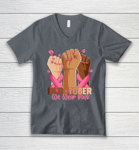 In October We Wear Pink Breast Cancer Awareness Month V-Neck T-Shirt 3