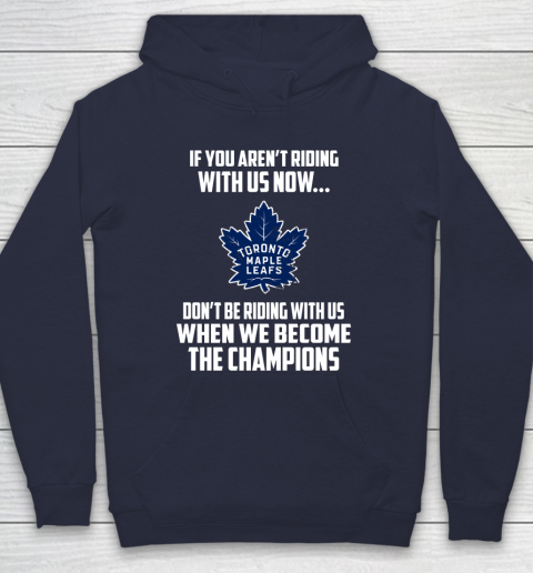 NHL Toronto Maple Leafs Hockey We Become The Champions Hoodie 2