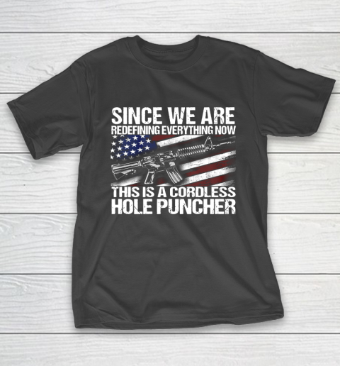 Veteran Shirt Since We Are Redefining Everything Flag Veteran T-Shirt