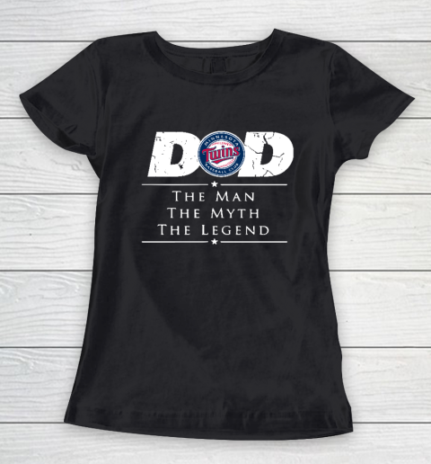 Minnesota Twins MLB Baseball Dad The Man The Myth The Legend Women's T-Shirt