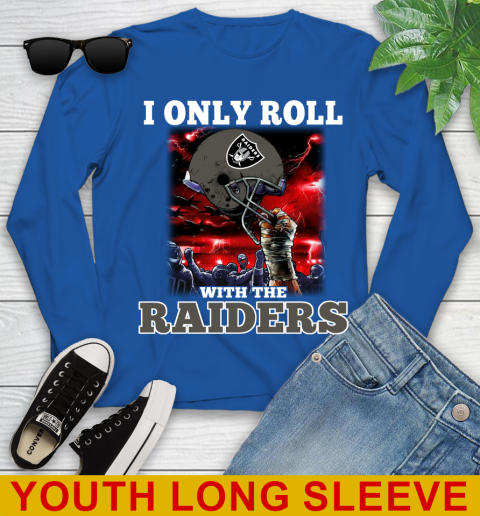 Oakland Raiders NFL Football I Only Roll With My Team Sports Youth Long Sleeve 10