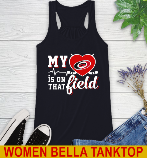 NHL My Heart Is On That Field Hockey Sports Carolina Hurricanes Racerback Tank 8