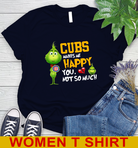 MLB Chicago Cubs Makes Me Happy You Not So Much Grinch Baseball Sports Women's T-Shirt 2