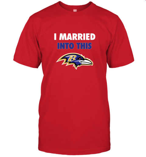 lnrj i married into this baltimore ravens football nfl jersey t shirt 60 front red