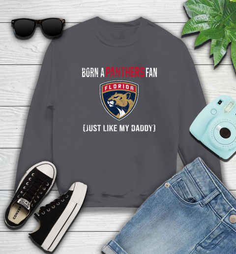 NHL Florida Panthers Hockey Loyal Fan Just Like My Daddy Shirt Sweatshirt 6