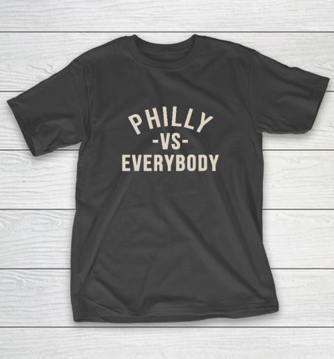 Philly VS Everybody T-Shirt