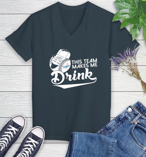 Los Angeles Dodgers MLB Baseball This Team Makes Me Drink Adoring Fan Women's V-Neck T-Shirt 9 Los Angeles Dodgers MLB Baseball This Team Makes Me Drink Adoring Fan Women's V-Neck T-Shirt - Image 9