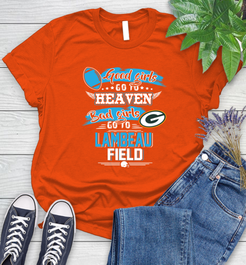 Green Bay Packers NFL Bad Girls Go To Lambeau Field Shirt Women's T-Shirt 3