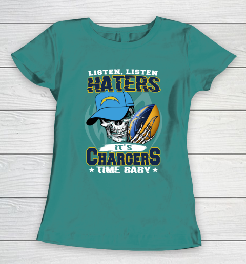 Listen Haters It is CHARGERS Time Baby NFL Women's T-Shirt 10