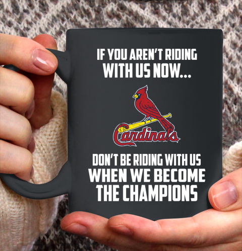 MLB St.Louis Cardinals Baseball We Become The Champions Ceramic Mug 11oz 2