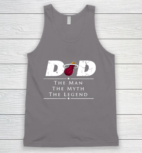 Miami Heat NBA Basketball Dad The Man The Myth The Legend Tank Top 6