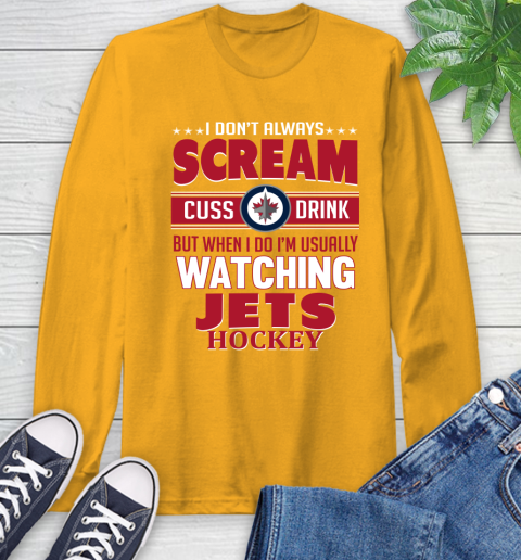 Winnipeg Jets NHL Hockey I Scream Cuss Drink When I'm Watching My Team Long Sleeve T-Shirt 2