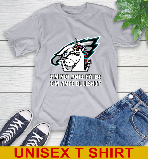 Philadelphia Eagles NFL Football Unicorn I'm Not Anti Hater I'm Anti Bullshit T-Shirt 6