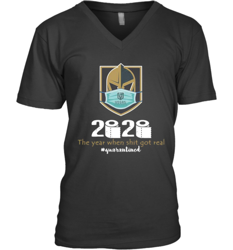 Vegas Golden Knight Mask 2020 The Year When Shit Got Real Quarantined V-Neck T-Shirt