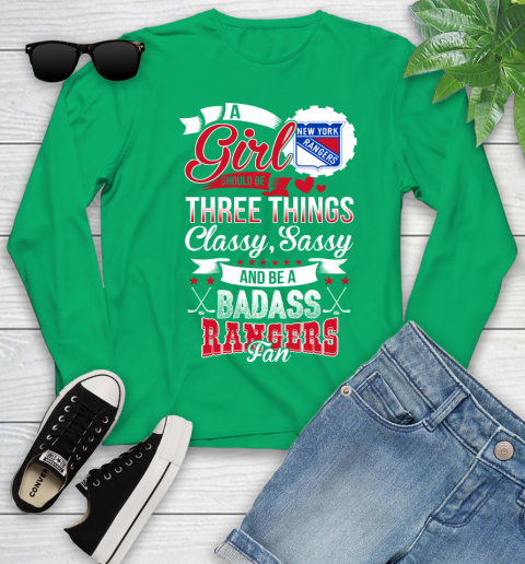 New York Rangers NHL Hockey A Girl Should Be Three Things Classy Sassy And A Be Badass Fan Youth Long Sleeve 7