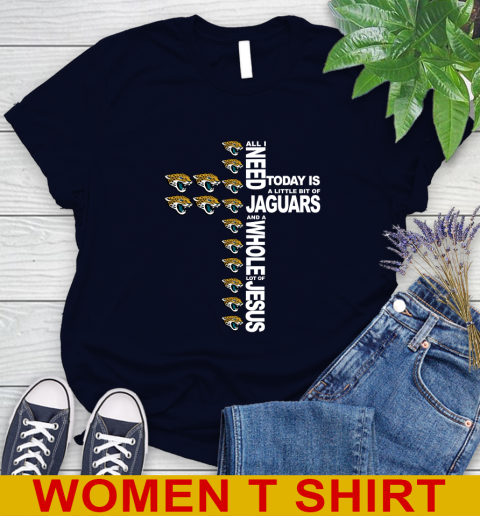 NFL All I Need Today Is A Little Bit Of Jacksonville Jaguars Cross Shirt Women's T-Shirt 2