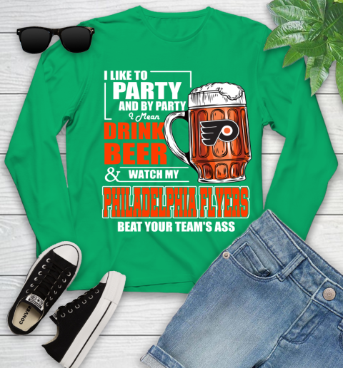 NHL I Like To Party And By Party I Mean Drink Beer And Watch My Philadelphia Flyers Beat Your Team's Ass Hockey Youth Long Sleeve 8 NHL I Like To Party And By Party I Mean Drink Beer And Watch My Philadelphia Flyers Beat Your Team's Ass Hockey Youth Long Sleeve - Image 8