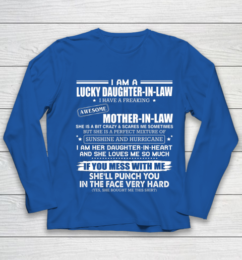 Lucky Daughter In Law Have A Freaking Awesome Mother In Law Youth Long Sleeve 7