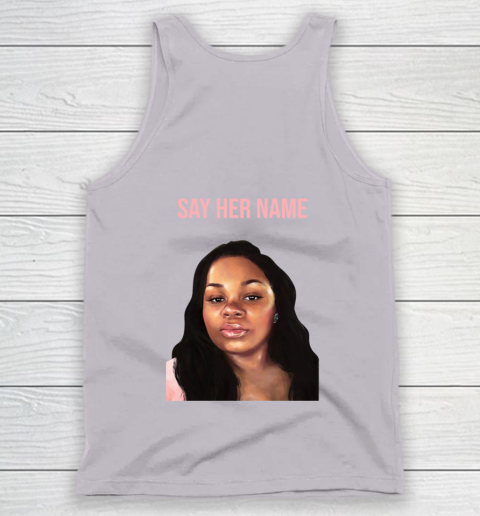 Arrest the cops who killed Breonna Taylor- Say Her Name Tank Top 9