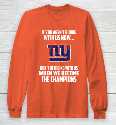 NFL New York Giants Football We Become The Champions Long Sleeve T-Shirt 4 NFL New York Giants Football We Become The Champions Long Sleeve T-Shirt - Image 4