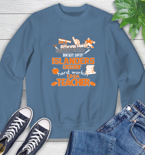 New York Islanders NHL I'm A Difference Making Student Caring Hockey Loving Kinda Teacher Sweatshirt 8