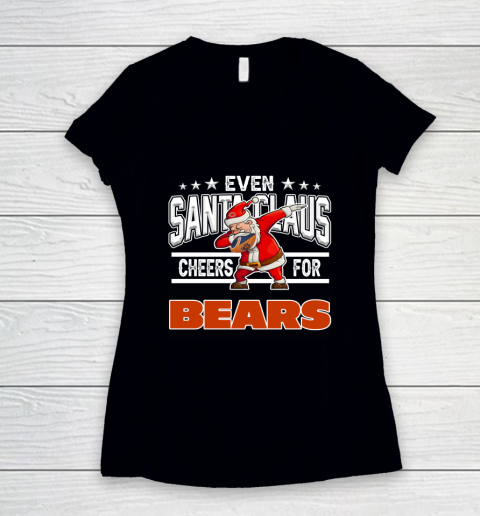Chicago Bears Even Santa Claus Cheers For Christmas NFL Women's V-Neck T-Shirt
