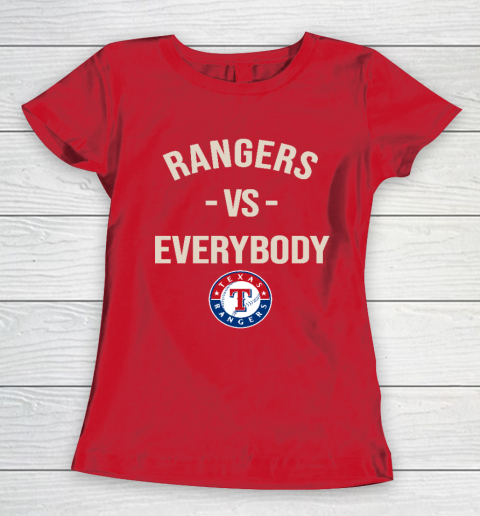 Texas Rangers Vs Everybody Women's T-Shirt 9