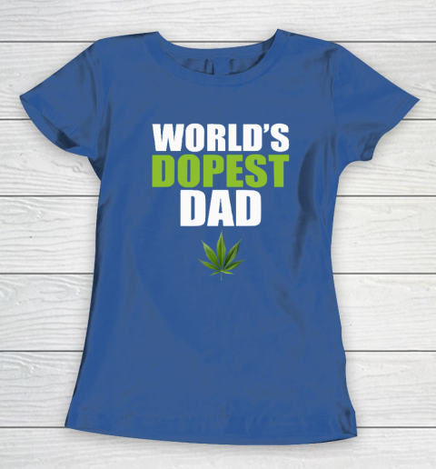 World's Dopest Dad Marijuana Women's T-Shirt 6