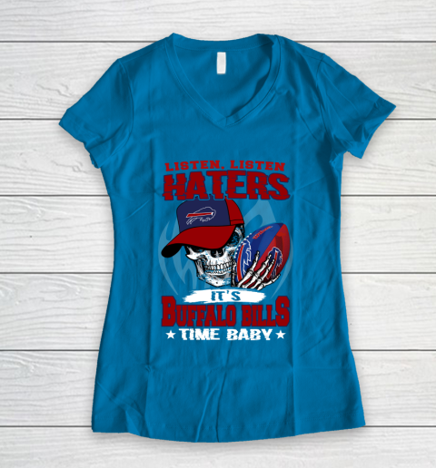 Listen Haters It is BILLS Time Baby NFL Women's V-Neck T-Shirt 5
