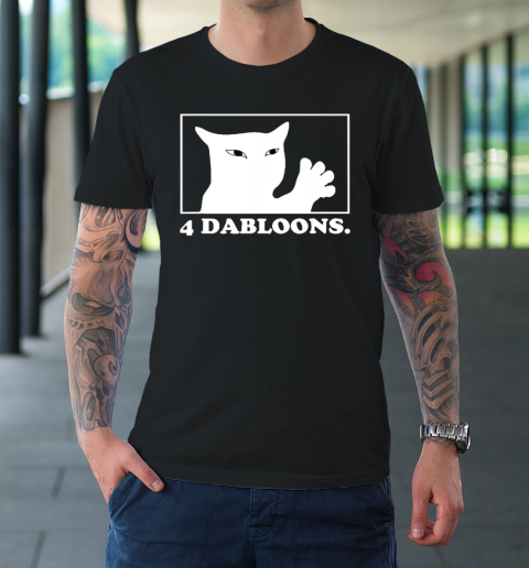4 Dabloons Cat T-Shirt