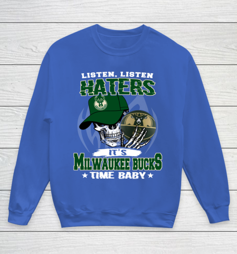 Listen Haters It is BUCKS Time Baby NBA Youth Sweatshirt 6