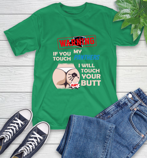 Buffalo Bills NFL Football Warning If You Touch My Team I Will Touch My Butt T-Shirt 7