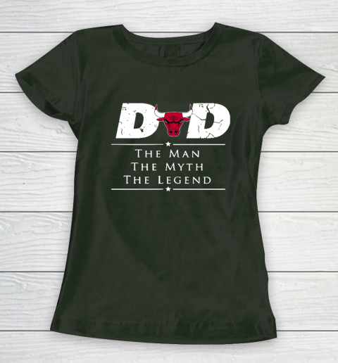 Chicago Bulls NBA Basketball Dad The Man The Myth The Legend Women's T-Shirt 4