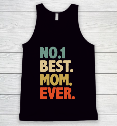 Mother's Day Funny Gift Ideas Apparel  Best MOM Ever Best Gift For Grandma mommy Vintage Retro T Sh Tank Top