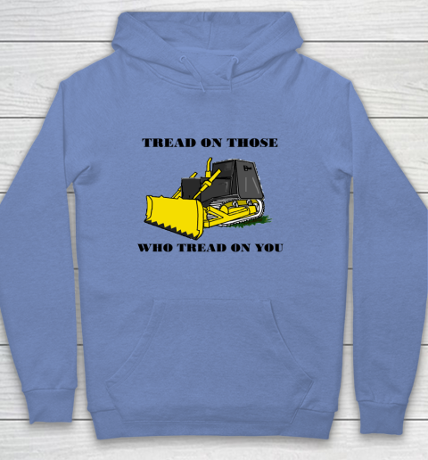Killdozer T Shirt Tread On Those Who Tread On You Youth Hoodie 7