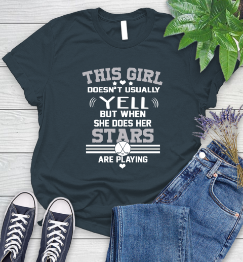 Dallas Stars NHL Hockey I Yell When My Team Is Playing Women's T-Shirt 11