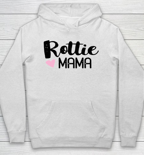 Mother's Day Funny Gift Ideas Apparel  Rottie Mama Rottweiler Dog Mom T Shirt Hoodie