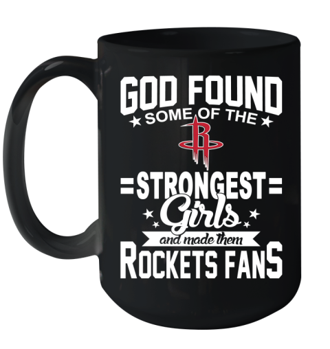 Houston Rockets NBA Basketball God Found Some Of The Strongest Girls Adoring Fans Ceramic Mug 15oz