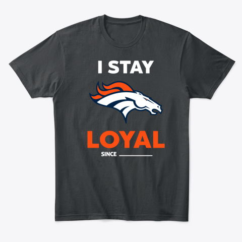 uu0d denver broncos i stay loyal classic t shirt 2 front black