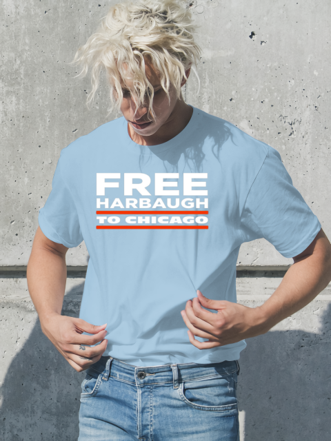 Free Harbaugh to Chicago T-Shirt gnlj free harbaugh to chicago classic t shirt 2 front light blue