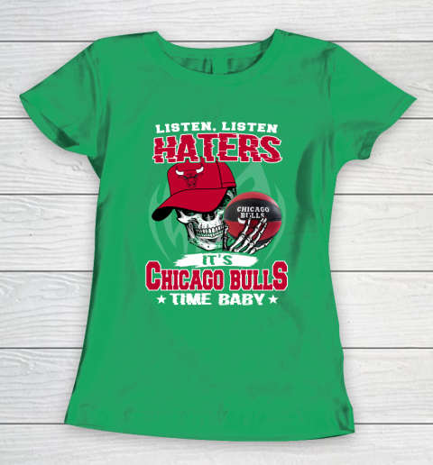 Listen Haters It is BULLS Time Baby NBA Women's T-Shirt 5