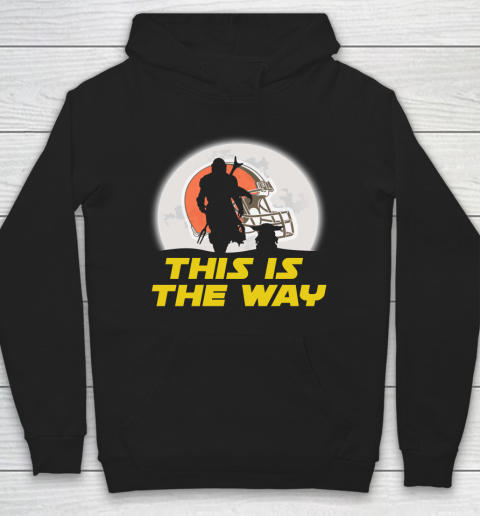Cleveland Browns NFL Football Star Wars Yoda And Mandalorian This Is The Way Hoodie