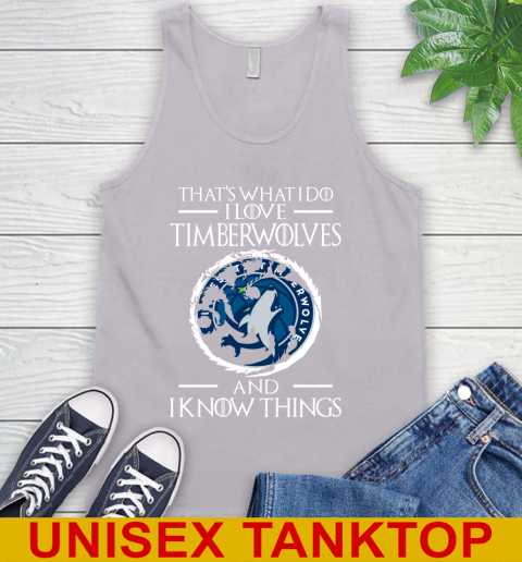 Minnesota Timberwolves NBA Basketball That's What I Do I Love My Team And I Know Things Game Of Thrones 69