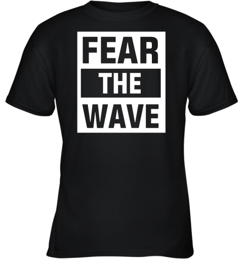 Fear The Wave Youth T-Shirt