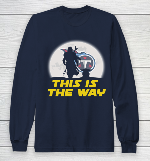 Tennessee Titans NFL Football Star Wars Yoda And Mandalorian This Is The Way Long Sleeve T-Shirt 2