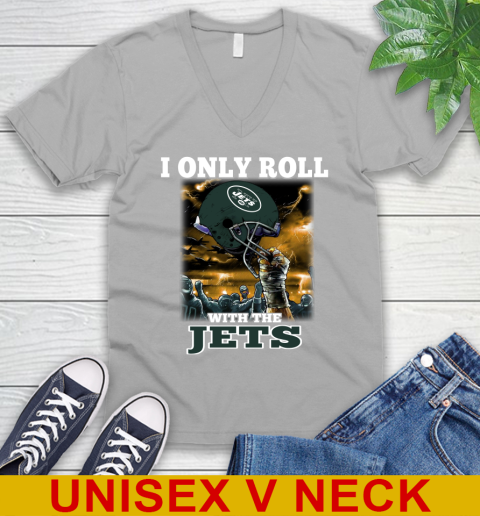 New York Jets NFL Football I Only Roll With My Team Sports V-Neck T-Shirt 3