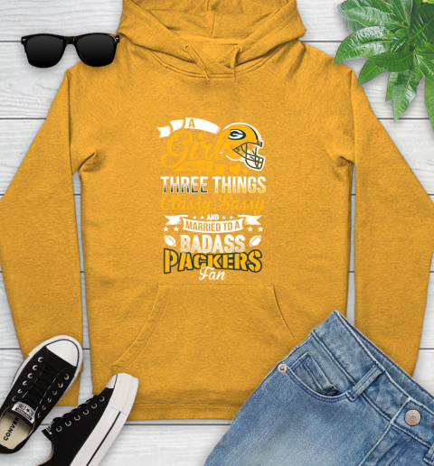 Green Bay Packers NFL Football A Girl Should Be Three Things Classy Sassy And A Be Badass Fan Youth Hoodie 2